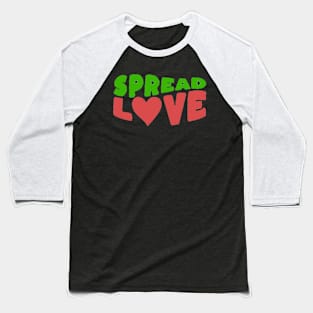 Spread Love Baseball T-Shirt
